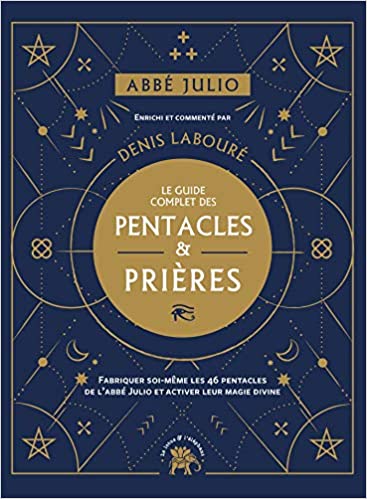 https://www.mademoiselle-bien-etre.fr/wp-content/uploads/2023/04/Abbe-Julio-Le-guide-complet-des-pentacles-prieres-Mademoiselle-Bien-Etre.jpg