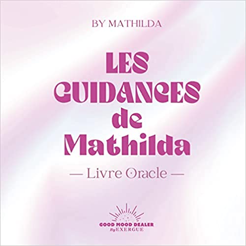 les-guidances-de-Mathilda-Mademoiselle-bien-etre